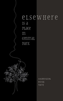 Elsewhere is a Place in Central Park B0GMY6CHNL Book Cover