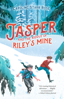 Jasper and the Riddle of Riley's Mine 0399168117 Book Cover