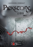 PICKSTONE le Réveil - T2 (French Edition) 2898090107 Book Cover