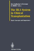 The HLA System in Clinical Transplantation: Basic Concepts and Importance 364277508X Book Cover