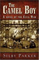The Camel Boy 1413783910 Book Cover