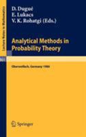 Analytical Methods in Probability Theory: Proceedings of the Conference Held at Oberwolfach, Germany, June 9-14, 1980 3540108238 Book Cover