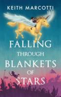Falling Through Blankets of Stars 0999806203 Book Cover