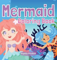 Mermaid Coloring Book: For Kids Ages 4-8 Gorgeous Coloring Book with Mermaids 0783071671 Book Cover