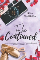 To Be Continued B0GNH72M1M Book Cover