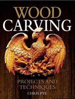 Woodcarving: Projects And Techniques 1861085079 Book Cover
