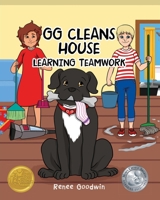 GG Cleans House: Learning Teamwork B0F86KPCBH Book Cover
