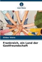 Frankreich, ein Land der Gastfreundschaft (German Edition) 6209951635 Book Cover