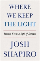Where We Keep the Light: Stories from a Life of Service