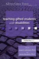 Teaching Gifted Students with Disabilities (Gifted Child Today Reader) 1593631685 Book Cover