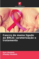 Cancro da mama ligado ao BRCA: caraterização e tratamento 6206136264 Book Cover