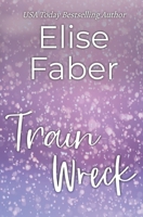 Train Wreck 1946140120 Book Cover