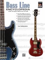 Bass Line Encyclopedia: Over 100 Bass Lines in All Styles 0739069853 Book Cover