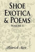 Shoe Exotica & Poems 1420807285 Book Cover
