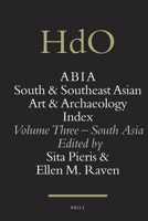 ABIA: South and Southeast Asian Art and Archaeology Index: Volume Three South Asia 9004191488 Book Cover