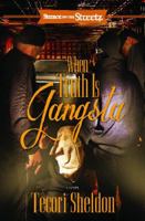 When Truth Is Gangsta 1593093985 Book Cover