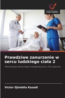 Prawdziwe zanurzenie w sercu ludzkiego ciala 2 (Polish Edition) 6208603137 Book Cover