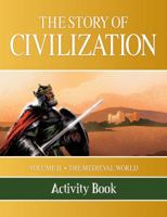 The Story of Civilization: VOLUME II - The Medieval World  Activity Book 150510579X Book Cover