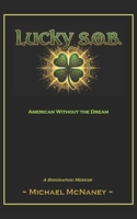Lucky S.O.B.: American without the Dream B0GZ9T3HBB Book Cover