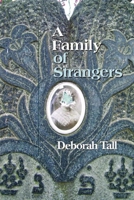 A Family of Strangers 193251144X Book Cover