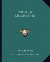 Order of Melchisedek 1162585145 Book Cover
