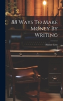 88 Ways To Make Money By Writing 1022574736 Book Cover
