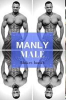 Manly Male 0368375447 Book Cover