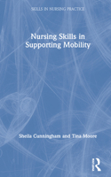 Nursing Skills in Supporting Mobility 1138479527 Book Cover