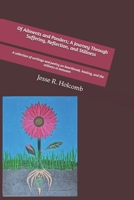 Of Ailments and Ponders; A Journey Through Suffering, Reflection, and Stillness: A collection of writings and poetry on heartbreak, healing, and the stillness in between B0F7XXXGFZ Book Cover