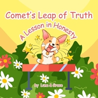 Comet's Leap of Truth: A Lesson in Honesty 1965786022 Book Cover