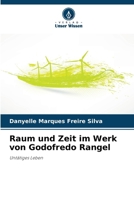 Raum und Zeit im Werk von Godofredo Rangel (German Edition) 6207791320 Book Cover