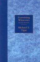 Examining Witnesses, Second Edition 0897078438 Book Cover