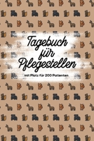 Tagebuch für Pflegestellen mit Platz für 200 Patienten: Protokoll mit 400 Seiten Notizbuch 200 Einträge für Wildtier Pflege im Tierheim, Auffangstationen, Wildvogelhilfen (German Edition) 1672813123 Book Cover