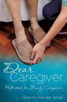 Dear Caregiver 1629524263 Book Cover