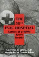 56th Evac. Hospital: Letters of a WWII Army Doctor 0929398831 Book Cover