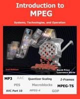 Introduction to MPEG, Systems, Technologies, and Operation 1932813845 Book Cover