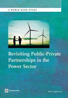 Revisiting Public-Private Partnerships in the Power Sector 0821397621 Book Cover