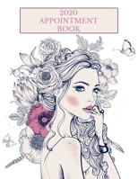 2020 Appointment Book: Girl and Butterflies Daily Planner Schedule Notebook for Hair Stylists, Beauty Salons, Spas, Brow Lash Makeup & Massage. Times Daily and Hourly In 30 Minute Increments 1694631265 Book Cover