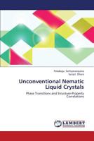 Unconventional Nematic Liquid Crystals 3659434175 Book Cover
