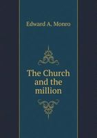 The Church and the Million. by E. Monro 1149705248 Book Cover