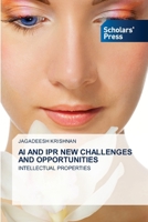 AI and Ipr New Challenges and Opportunities 6208847044 Book Cover
