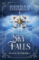 Sky Falls (Pillars of the Empire) B0H4Y4F313 Book Cover