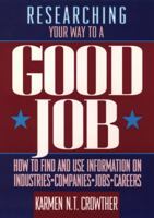 Researching Your Way to a Good Job 0471548278 Book Cover