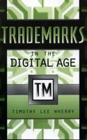 Trademarks in the Digital Age 0810849755 Book Cover