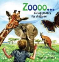 Zoooo...: Living Poems for Children 1908241136 Book Cover