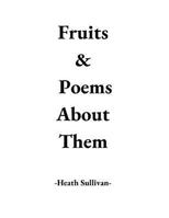 Fruits & Poems About Them 1726291634 Book Cover