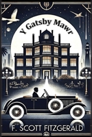 Y Gatsby Mawr (Welsh Edition) B0G62W9BKK Book Cover