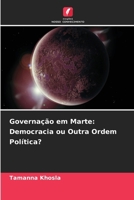Governação em Marte: Democracia ou Outra Ordem Política? (Portuguese Edition) 6209896650 Book Cover