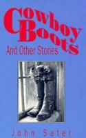 Cowboy Boots and Other Stories 1879628031 Book Cover