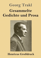 Gesammelte Gedichte Und Prosa 3843091757 Book Cover